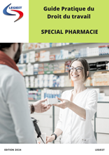 Guide Pratique du Droit du travail spécial Pharmacie