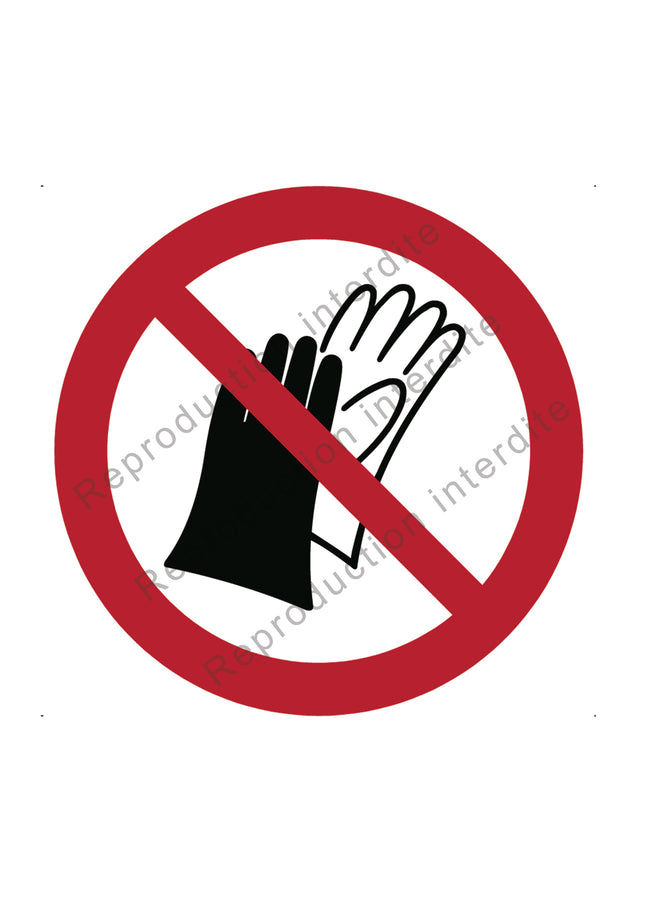 Port de gants interdit